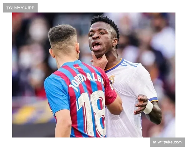 维尼修斯回应赛后冲突称无意冒犯 强调国家德比一向充满激情