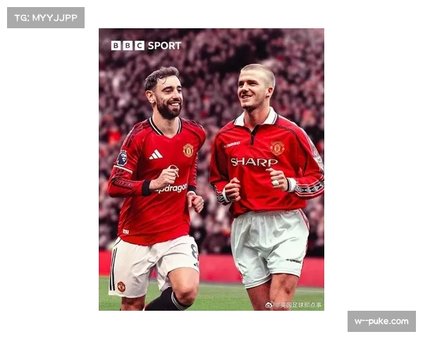 B费两度助攻刷新队史纪录 曼联核心新援赛季16助超越贝克汉姆